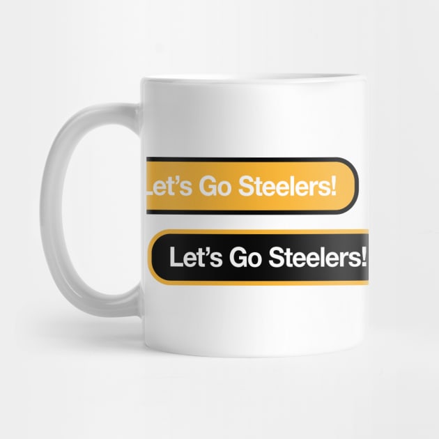 Let's Go Steelers Text Message by Rad Love